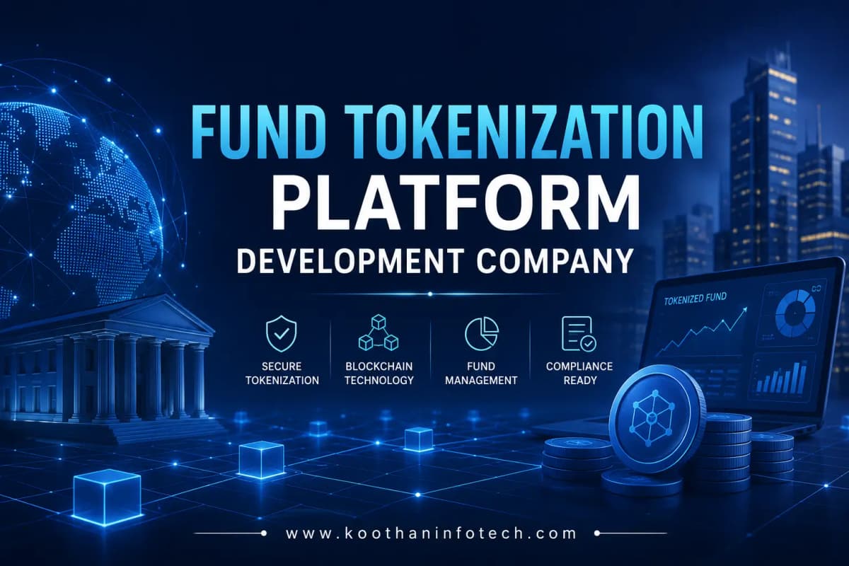 Fund Tokenization Platform Development Company: A Practical Guide for Financial Businesses