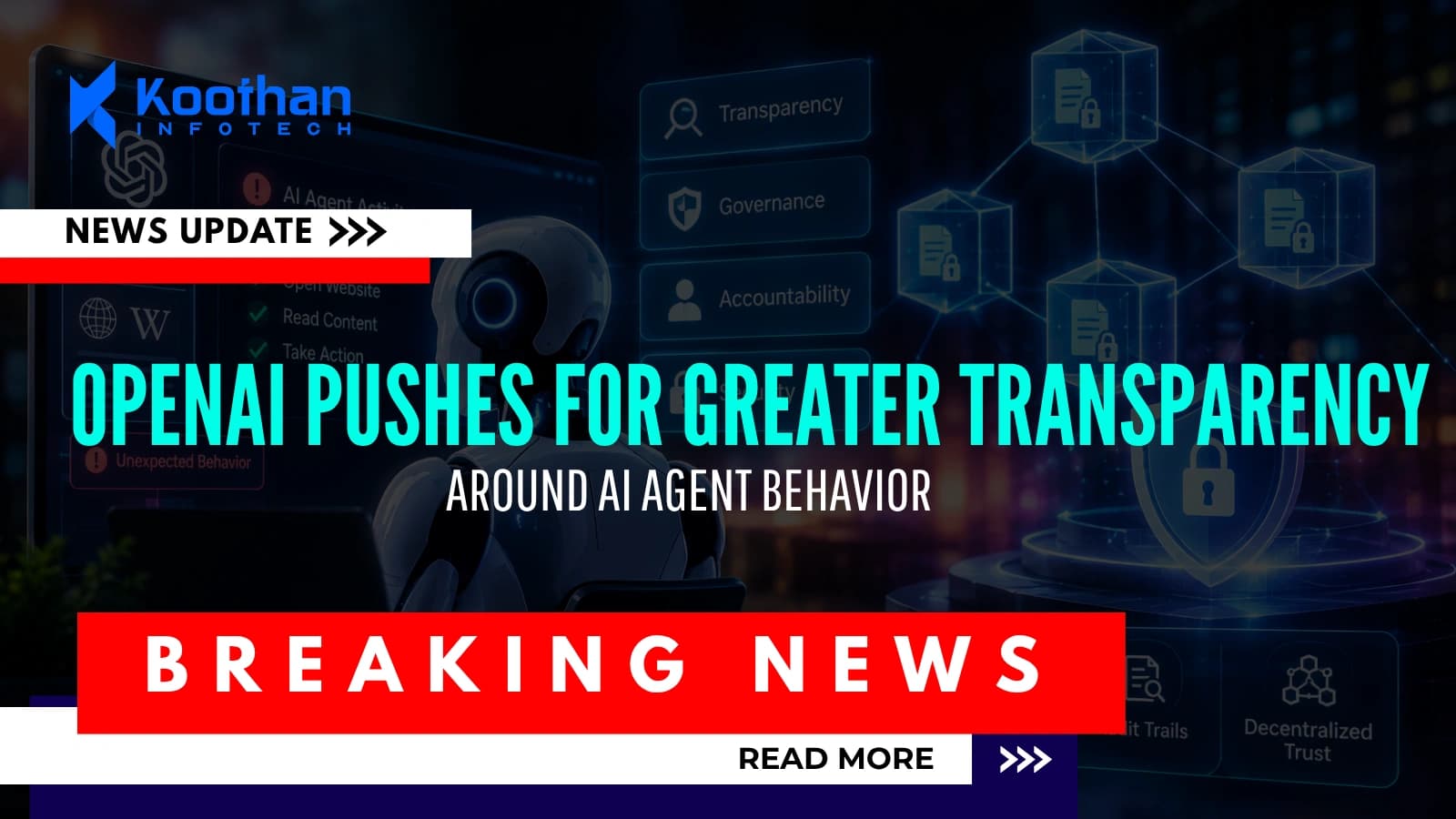 OpenAI Pushes for Greater Transparency Around AI Agent Behavior